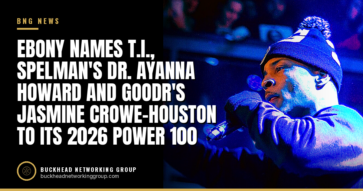 EBONY Names T.I., Spelman's Dr. Ayanna Howard and Goodr's Jasmine Crowe-Houston to Its 2026 Power 100