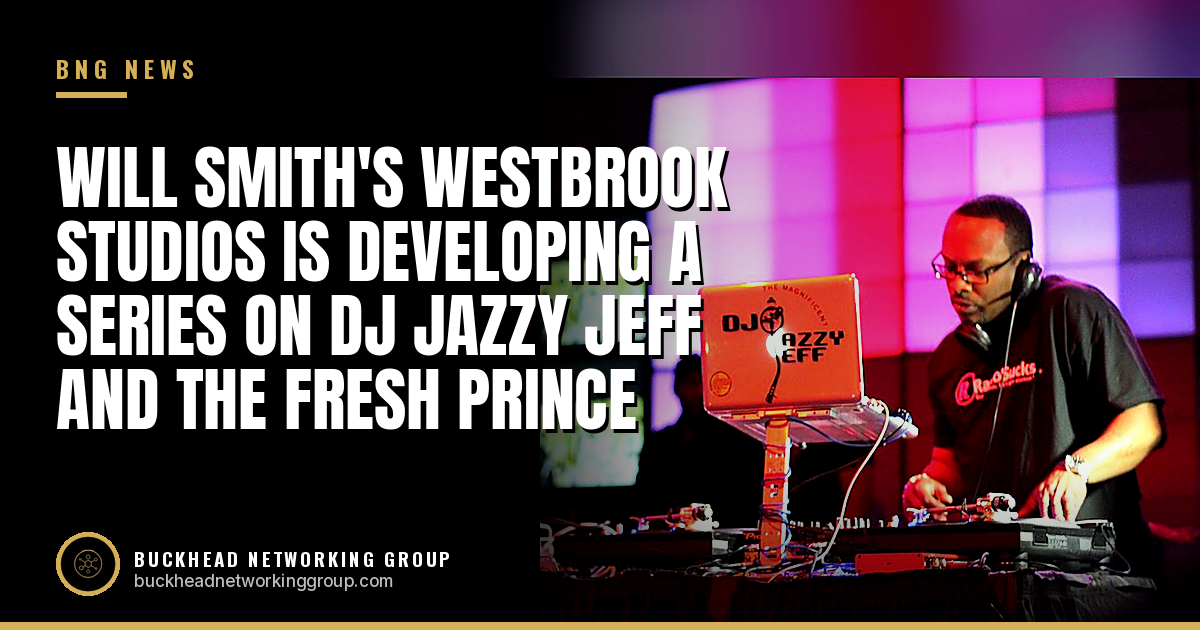 Will Smith's Westbrook Studios Is Developing a Series on DJ Jazzy Jeff and the Fresh Prince