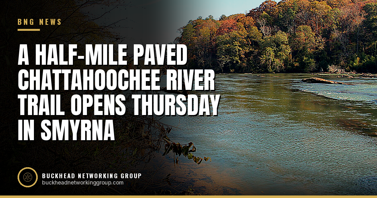 Half-Mile Paved Chattahoochee River Trail at Riverview Park in Smyrna Opens With a Ribbon-Cutting Thursday