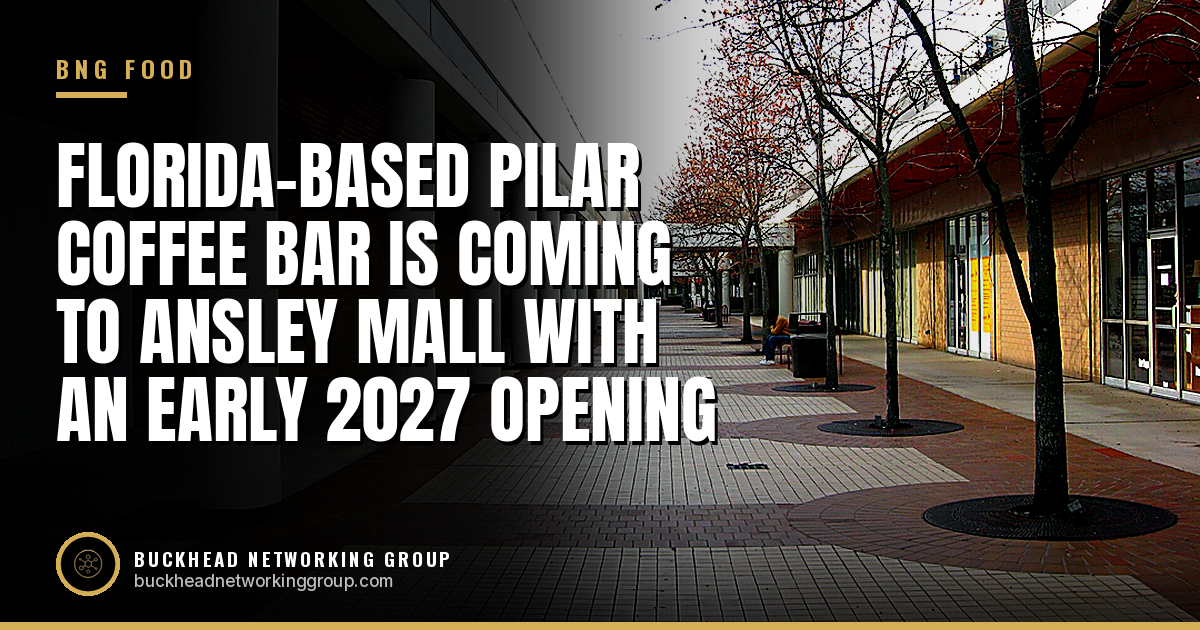 Florida-Based Pilar Coffee Bar Is Coming to Ansley Mall With an Early 2027 Opening