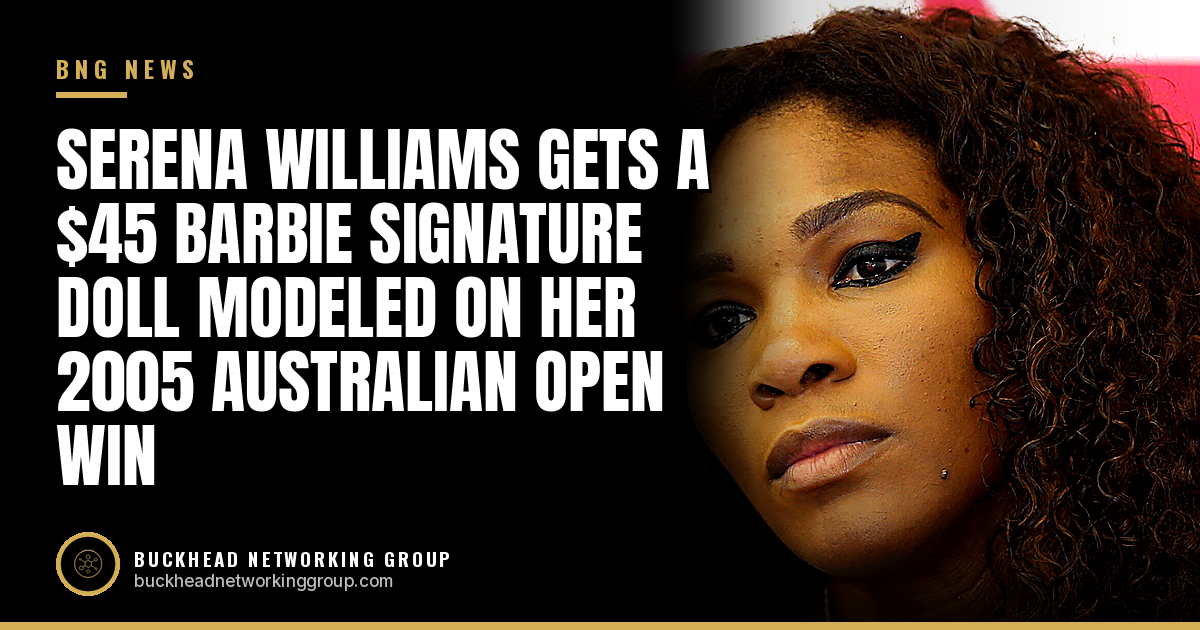 Serena Williams Gets a $45 Barbie Signature Doll Modeled on Her 2005 Australian Open Win