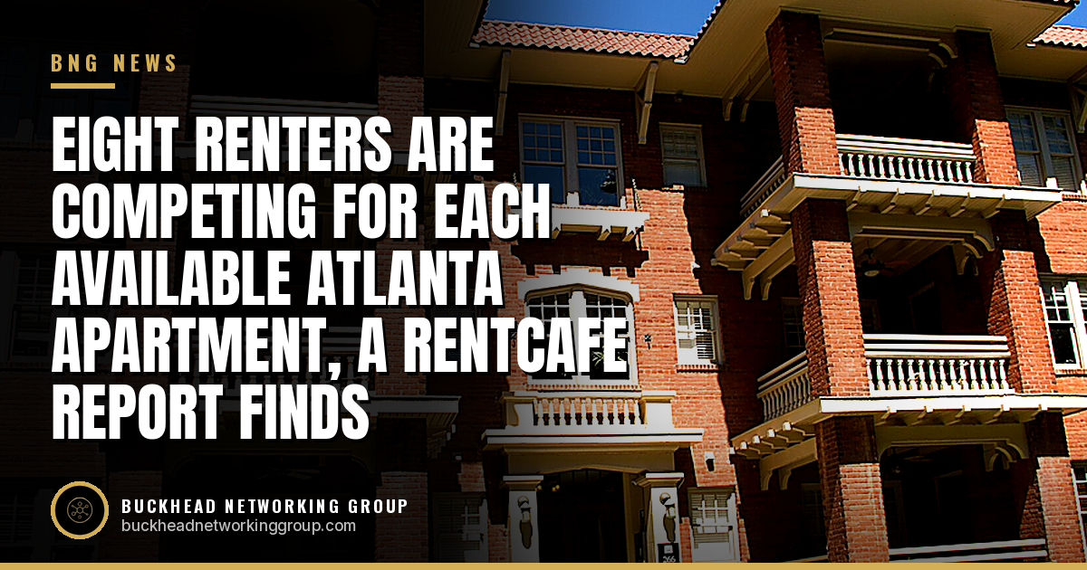 Eight Renters Are Competing for Each Available Atlanta Apartment, a RentCafe Report Finds