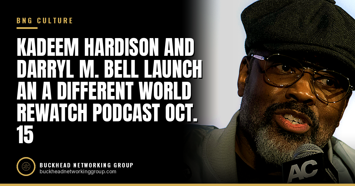 Kadeem Hardison and Darryl M. Bell Launch an A Different World Rewatch Podcast Oct. 15