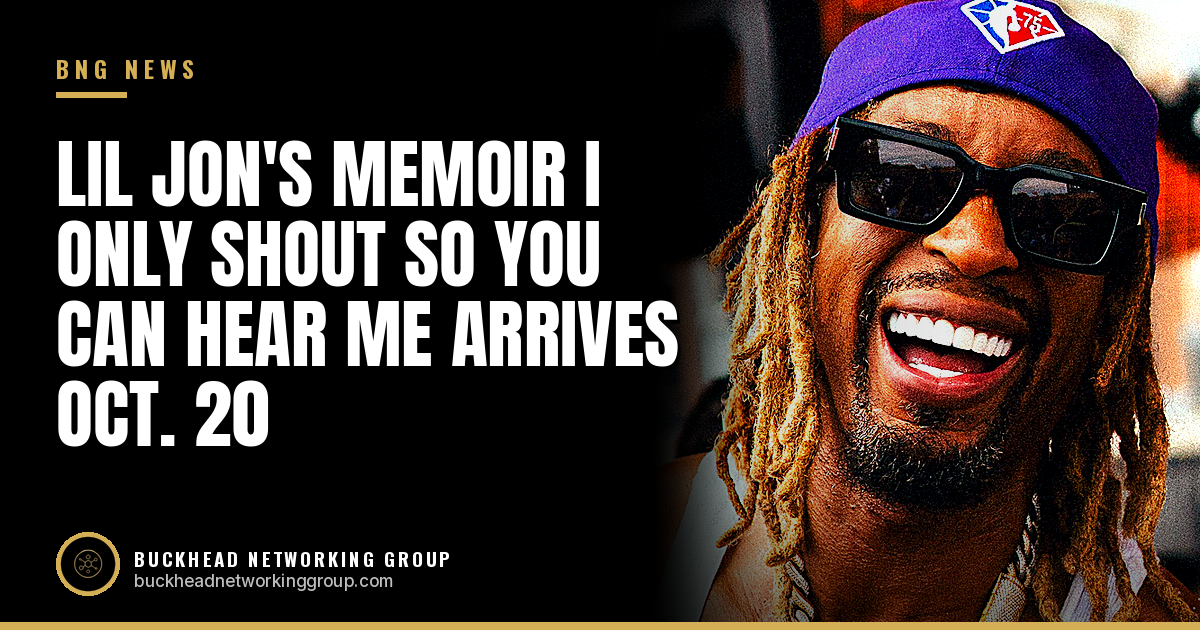 Lil Jon's Memoir I Only Shout So You Can Hear Me Arrives Oct. 20