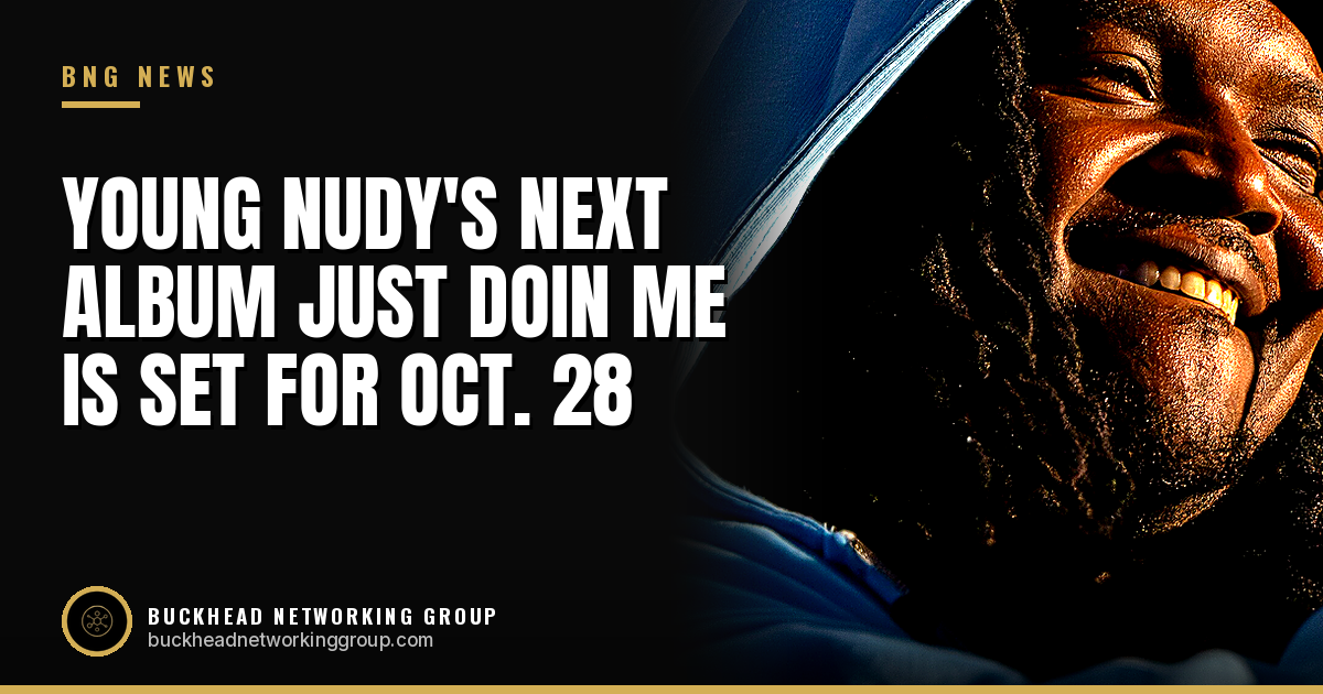 Young Nudy's Next Album, Just Doin Me, Is Set for Oct. 28