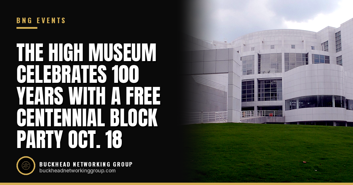 The High Museum Celebrates 100 Years With a Free Centennial Block Party Oct. 18