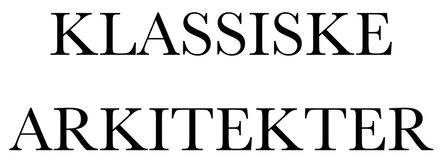 KLASSISKE ARKITEKTER
