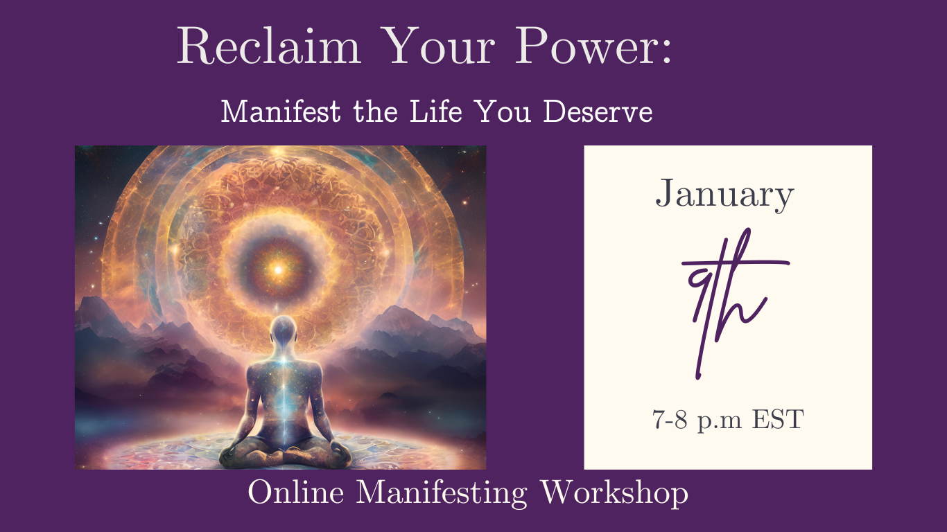 Reclaim Your Power: Manifest The Life You Deserve