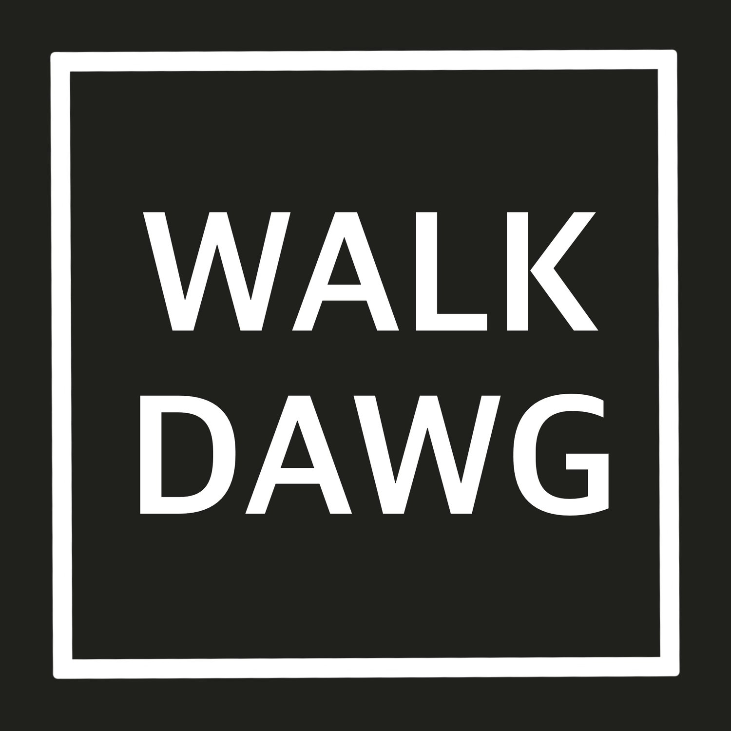 Walk Dawg