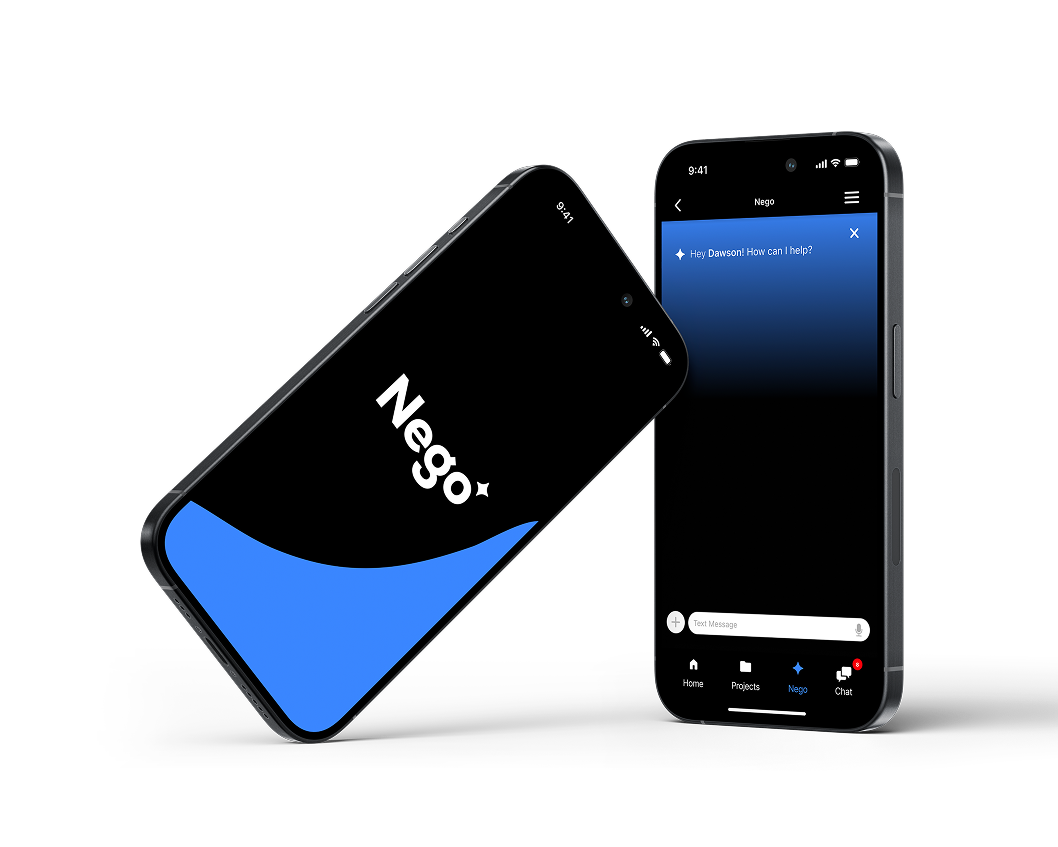 Two phones showing Nego: the splash screen with the Nego logo, and the AI assistant asking, Hey Dawson! How can I help?