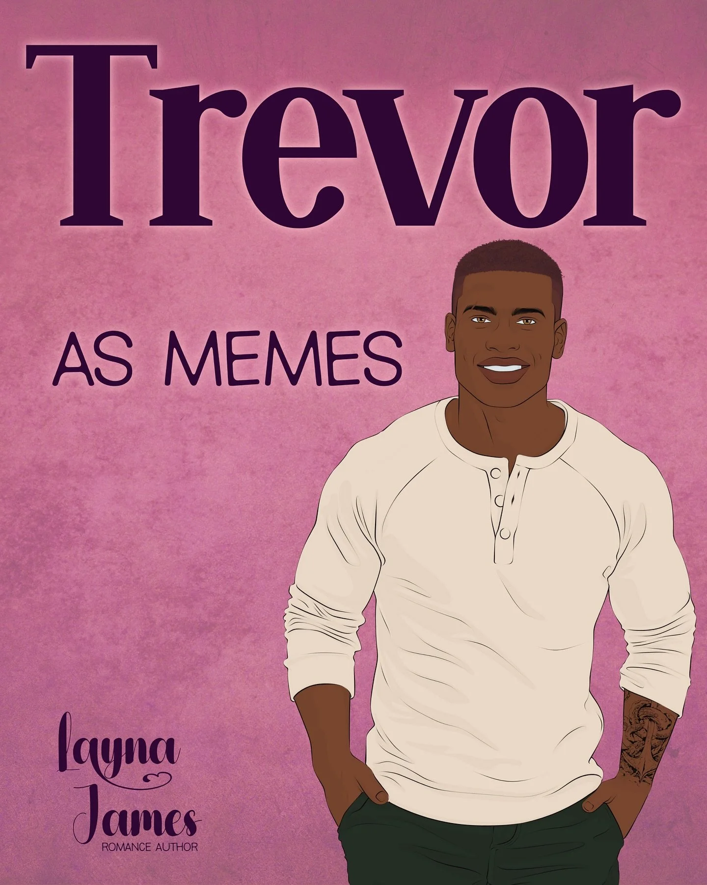 Who was asking about a tall, tatted cinnamon roll? Meet Trevor😍

📖Always Will, an accidental pregnancy romance novel by Layna James. Now in #kindleunlimited 

TROPES
💜One Night Stand
💟Accidental Pregnancy
💜Ms. Grumpy/Mr. Sunshine
💟Forced Proxim