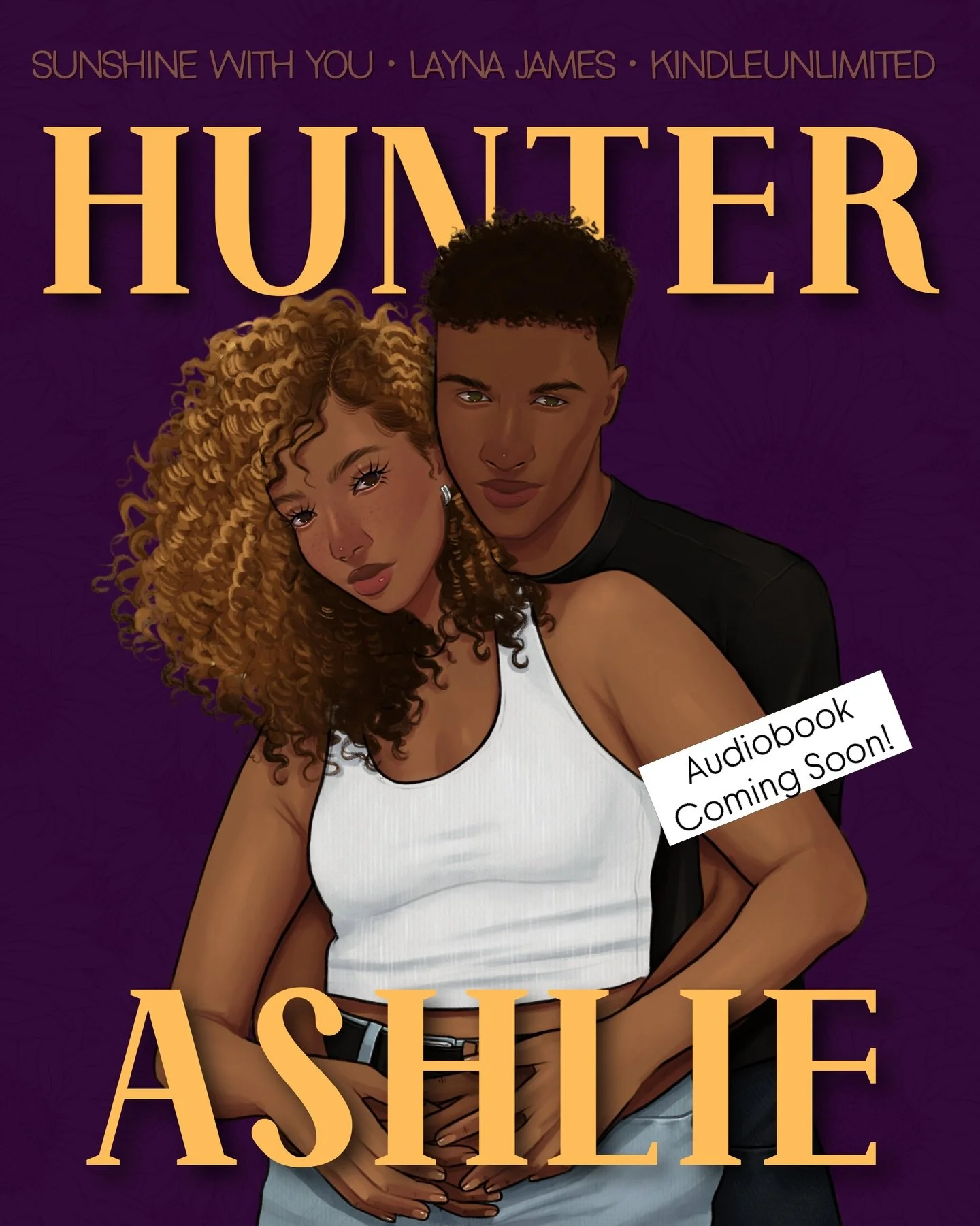 Hunter &amp; Ashlie have only ever been friends&hellip;except for that one night.

📖Sunshine with You, a friends to lovers romance by Layna James. Now in Kindle Unlimited🌻

🎧Audiobook Coming Soon!

TROPES
💛Friends to Lovers
🌻Mutual Pining
💛Best