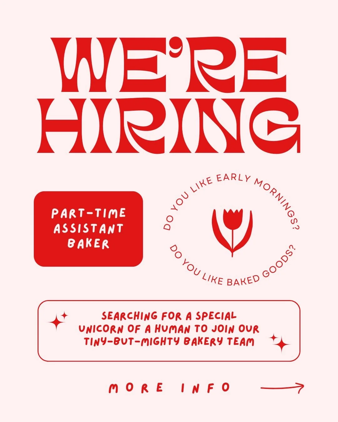 Have you ever wondered&hellip; if we&rsquo;re hiring? Or maybe&hellip; have you ever wanted to work at a pink little neighborhood bakery with a tiny group of folks who truly love what we do? Send us an email and tell us more about yourself and why yo