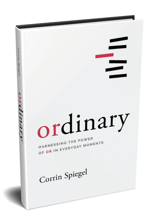 Book titled 'Ordinary' by Corrin Spiegel, with subtitle 'Harnessing the Power of Or in Everyday Moments.'