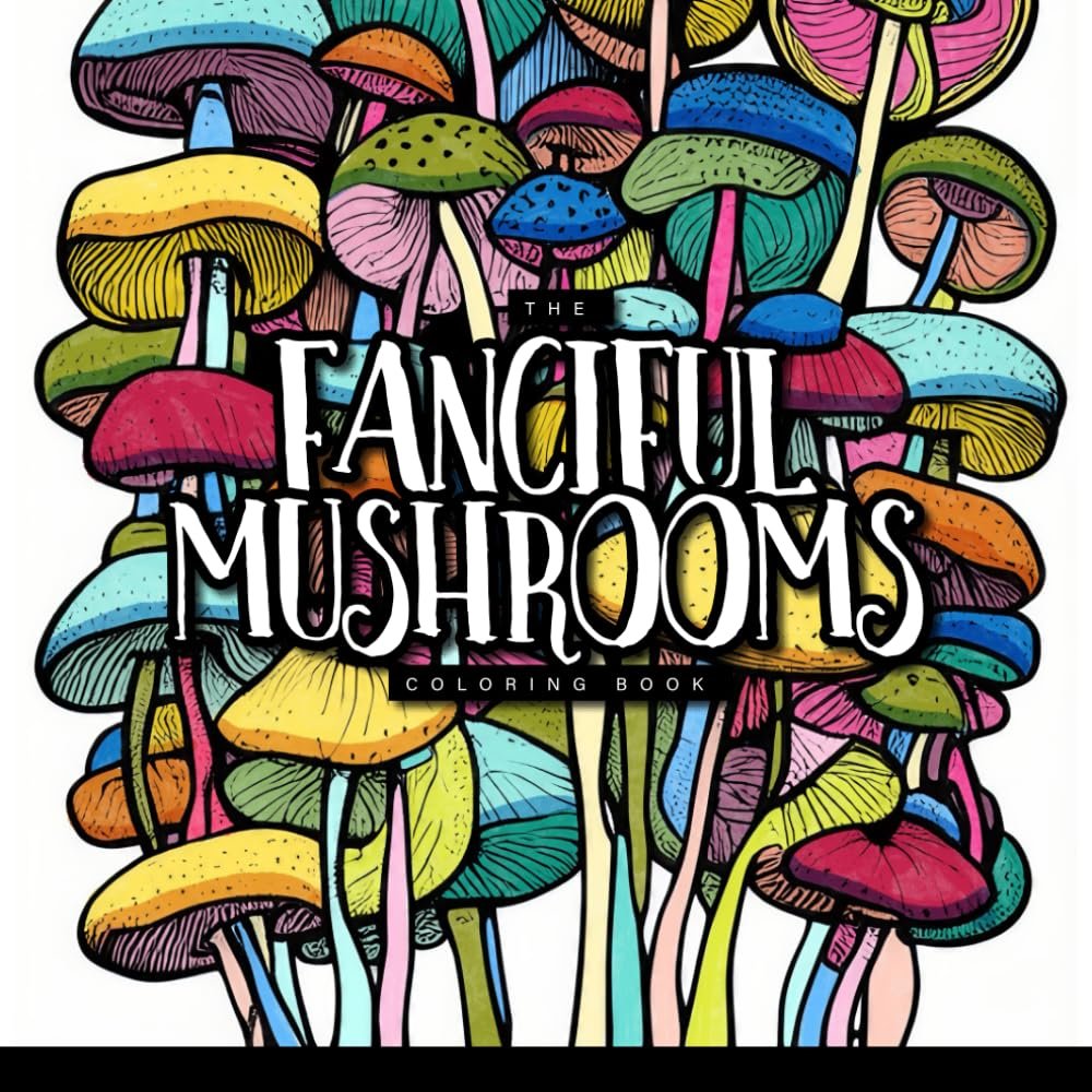 Cover of Fanciful Mushrooms Coloring Book
