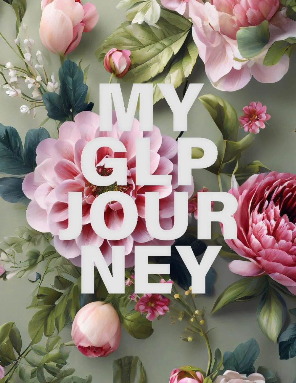 Cover of My GLP Journey: One Year Health Log Book