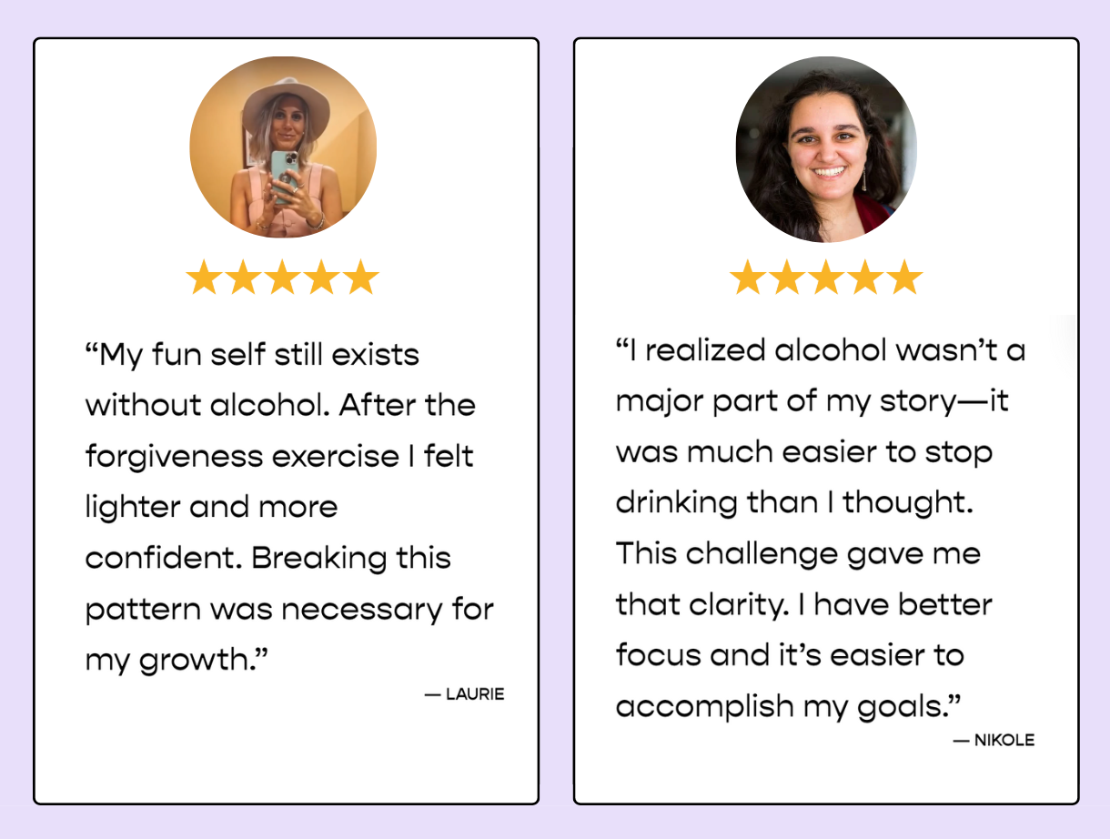 Two testimonial cards side by side. The left card has a woman with light brown hair, wearing a large white hat, taking a selfie, with 5 stars above her and a quote about self-love and confidence. The right card features a woman with dark curly hair, smiling, with 5 stars above her and a quote about alcohol and clarity. Both cards are on a light purple background.