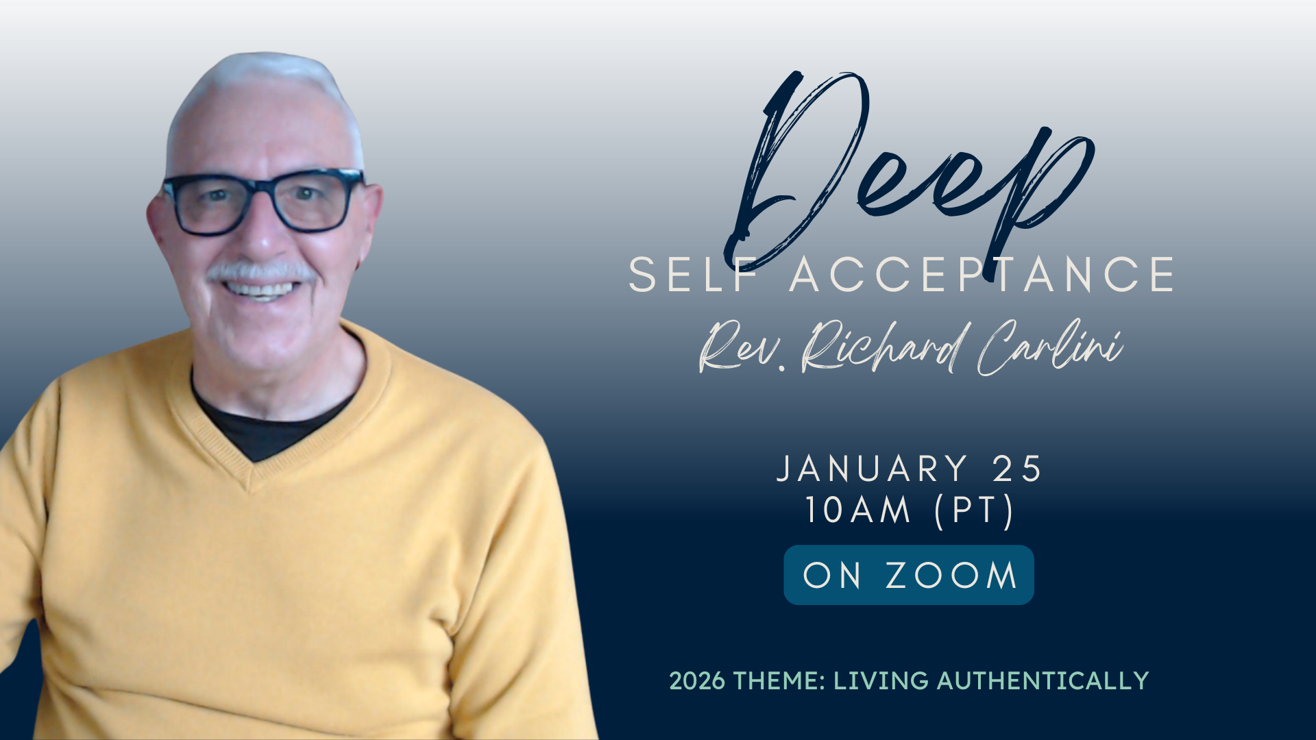 Sunday Service | Deep Self- Acceptance with Rev. Richard Carlini