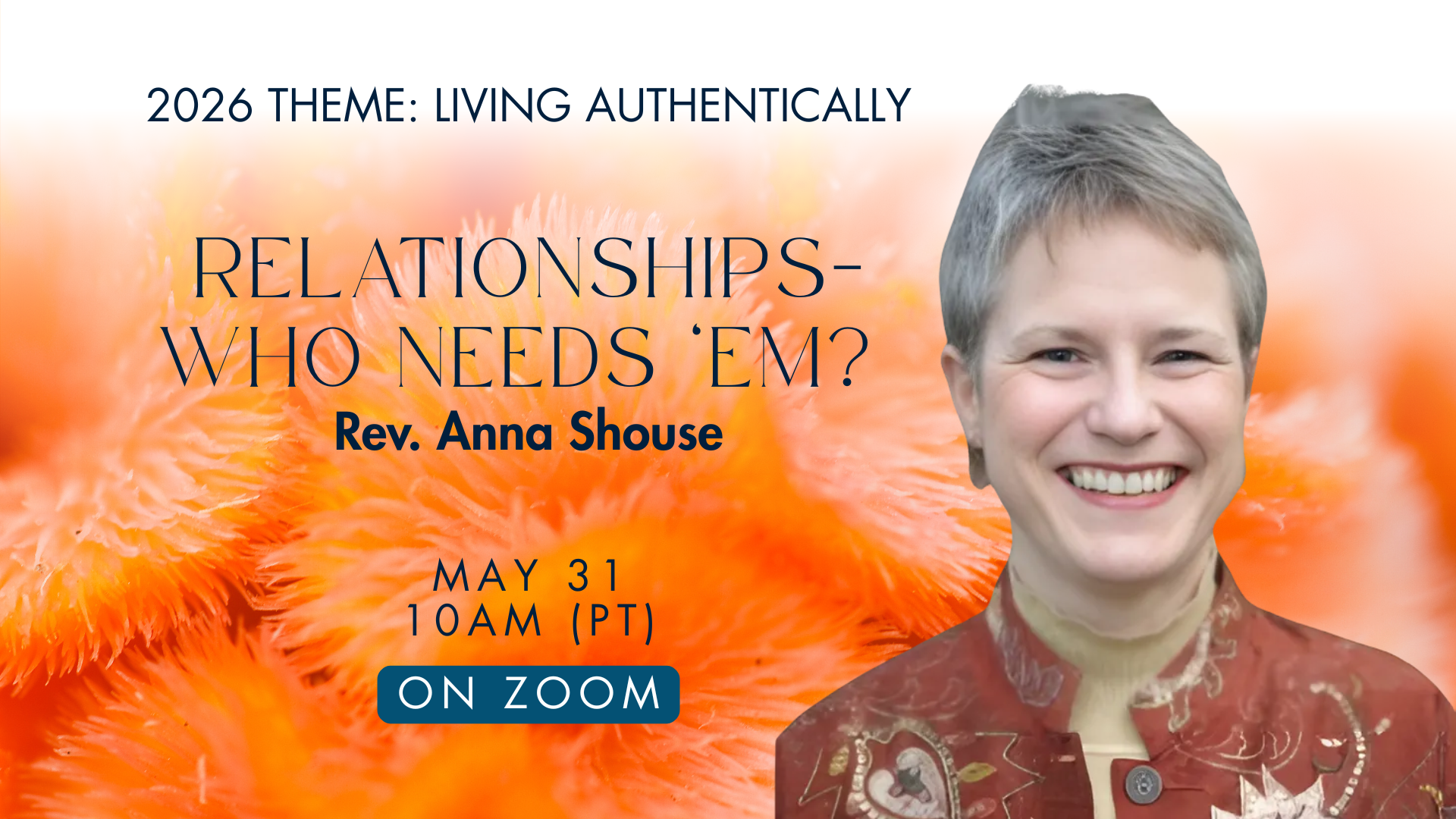 Sunday Gathering | Relationships - Who Needs ‘Em? with Rev. Anna Shouse