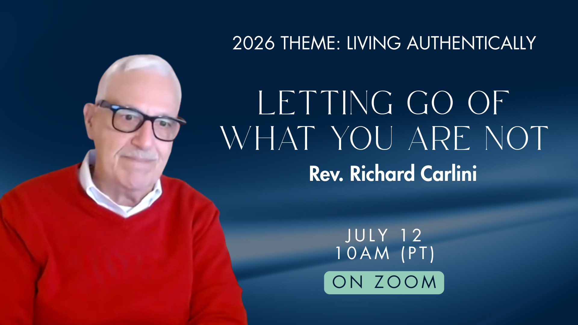 Sunday Gathering | Letting Go of What You Are Not with Rev. Richard Carlini