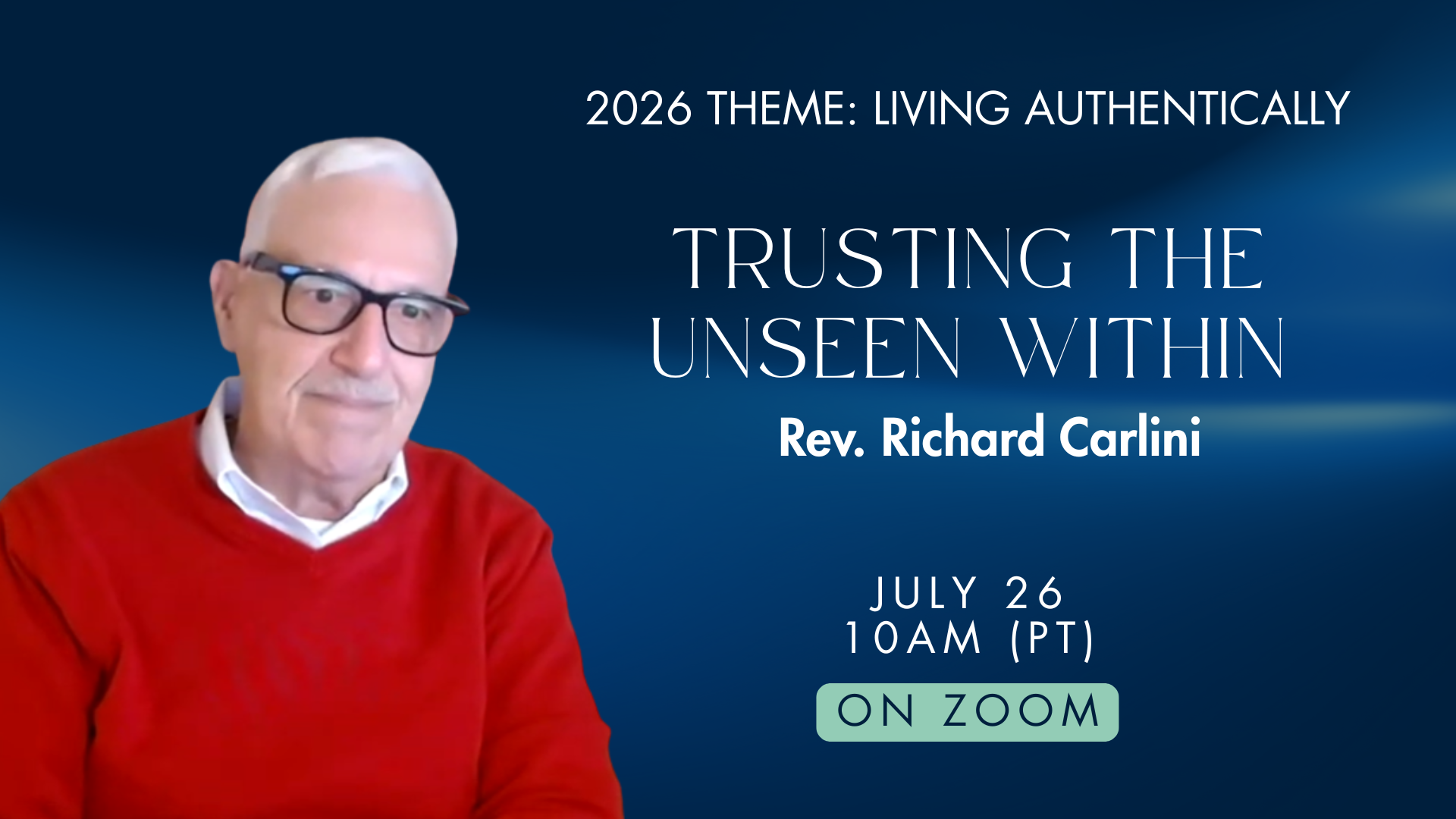 Sunday Gathering | Trusting the Unseen Within with Rev. Richard Carlini