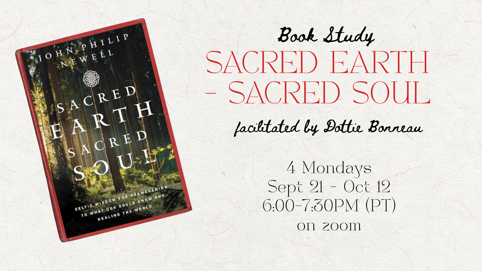 BOOK STUDY: Sacred Earth, Sacred Soul by John Philip Newell 