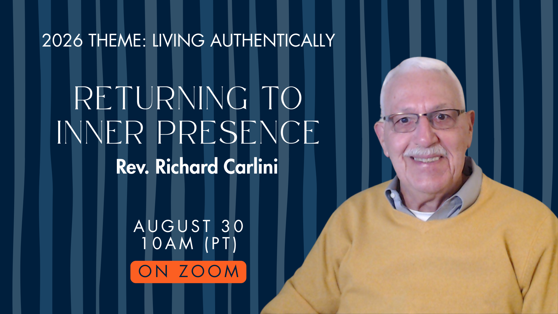 Sunday Gathering | Returning to Inner Presence with Rev. Richard Carlini
