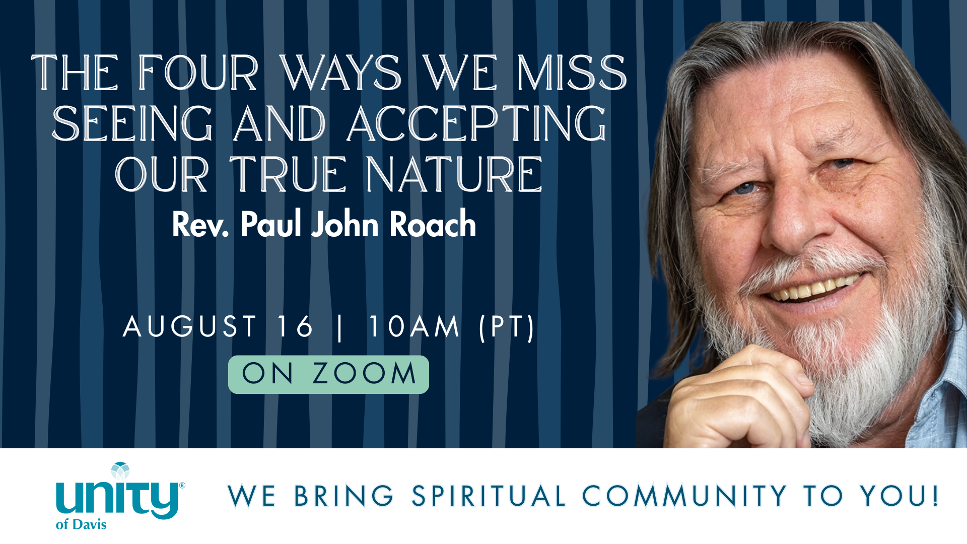 Sunday Gathering | The Four Ways We Miss Seeing and Accepting Our True Nature with Rev. Paul John Roach