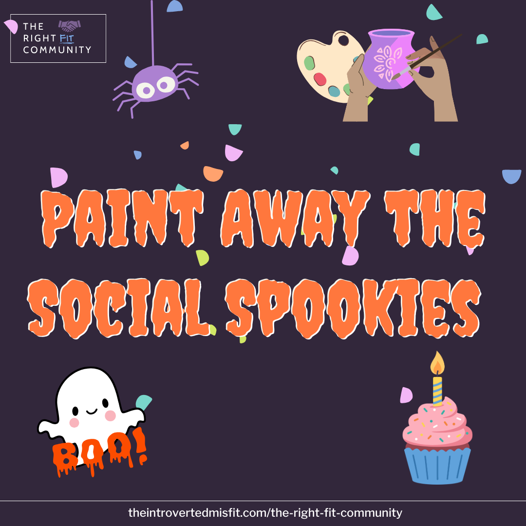 Paint Away the Social Spookies + 1st Anniversary Celebration