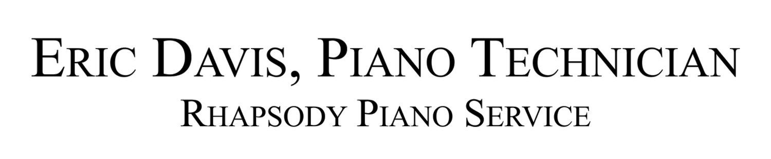 Rhapsody Piano Service, Eric Davis, Registered Piano Technician