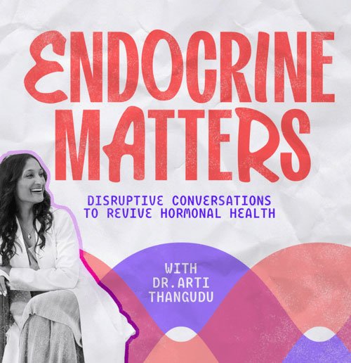 Colorful, modern podcast artwork for Endocrine Matters with a photo of a smiling woman, Arti Thangudu