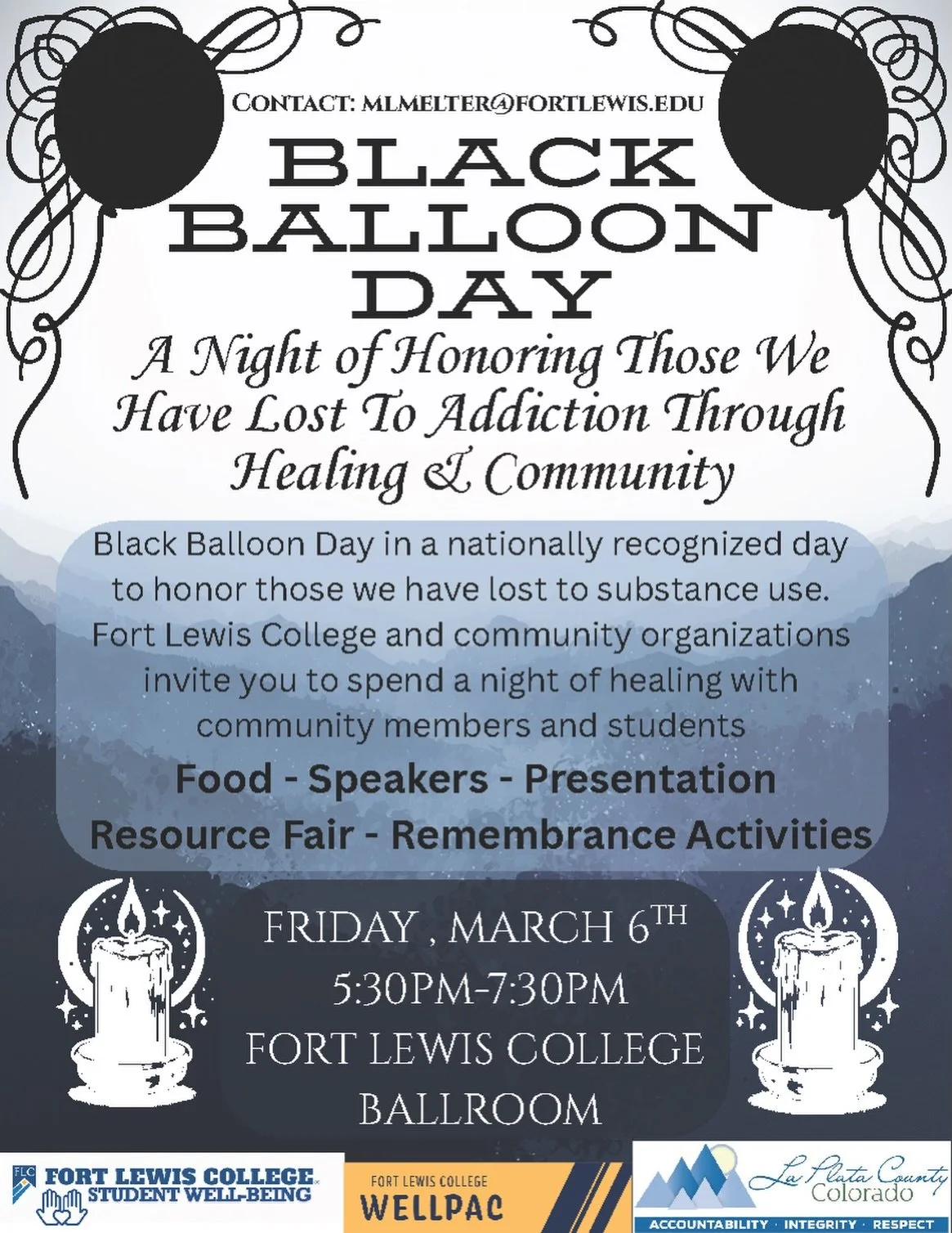 Join us for an evening of remembrance, healing, and community.

4th Annual Black Balloon Day
Friday, March 6
5:30 PM to 7:30 PM
Fort Lewis College Ballroom

Black Balloon Day is a nationally recognized day to honor those we have lost to substance use