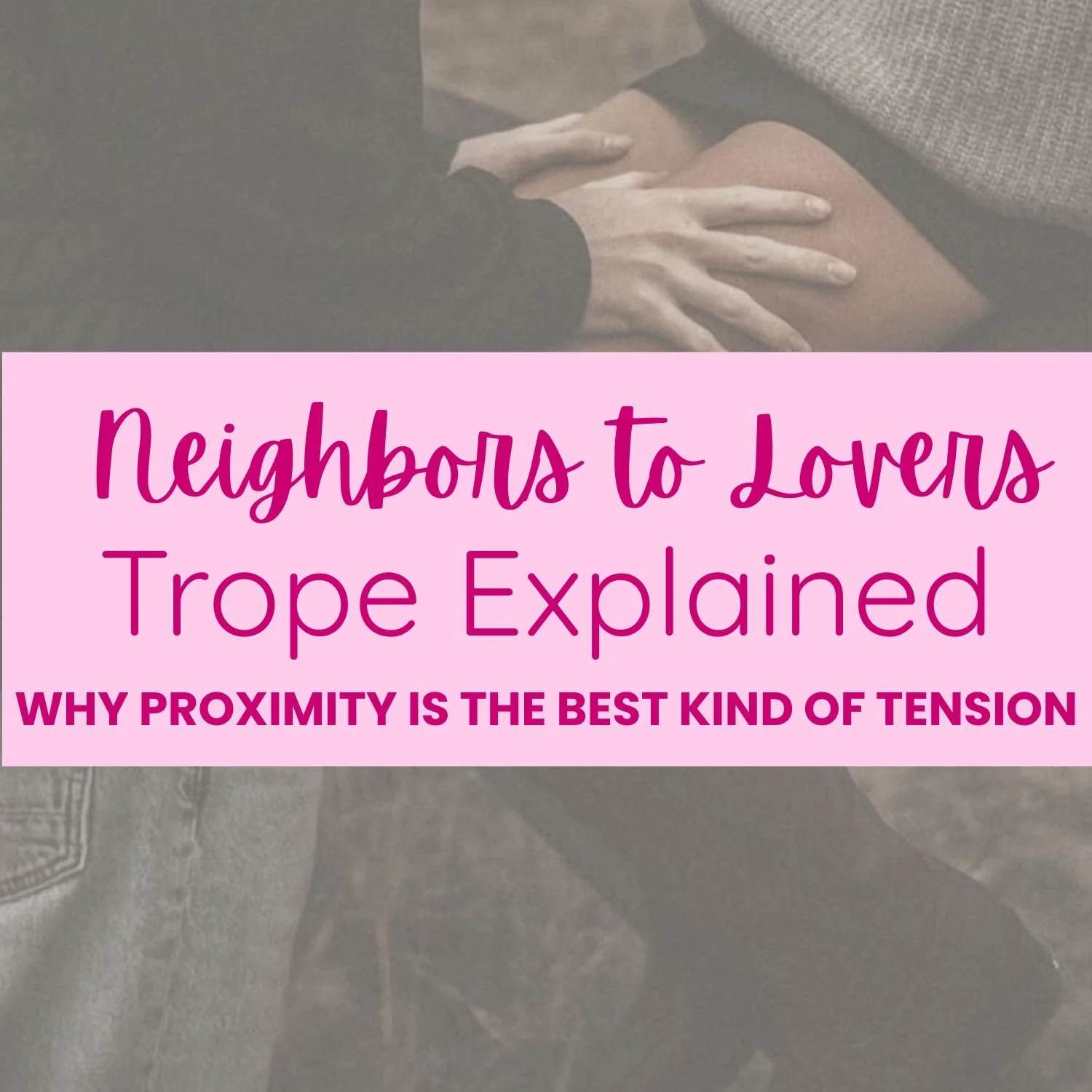 Neighbors to Lovers Trope Explained: Why Proximity Is the Best Kind of Tension