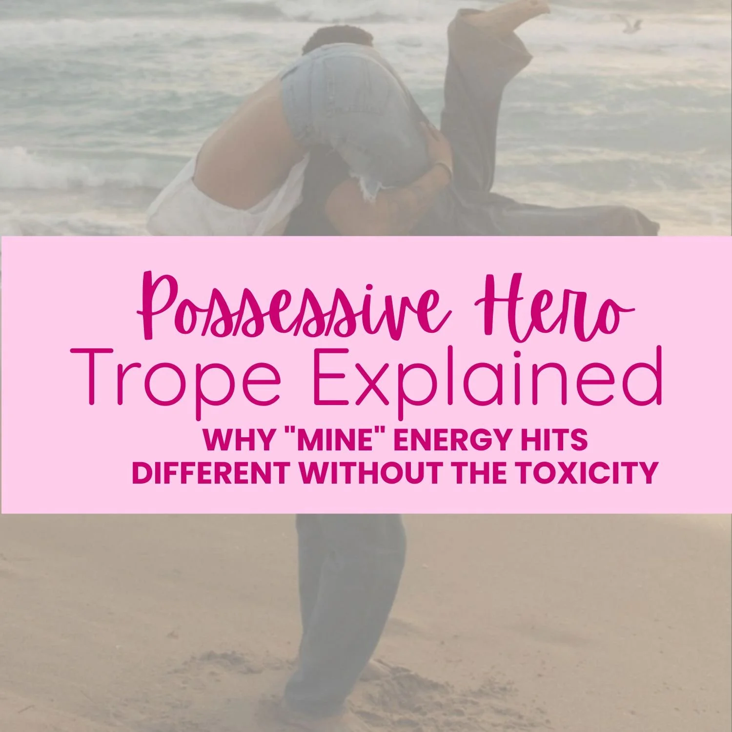 Possessive Hero Trope Explained: Why "Mine" Energy Hits Different Without the Toxicity