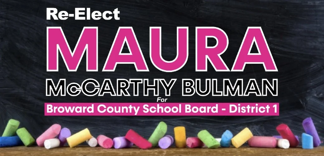 Maura McCarthy Bulman for Broward Schools