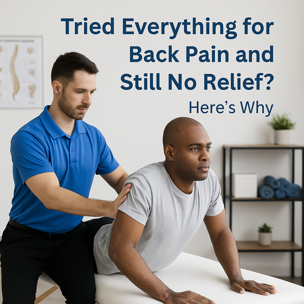 Tried Everything for Back Pain and Still No Relief?