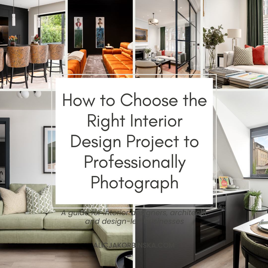 How to Choose the Perfect Interior Design Project for Professional Photography