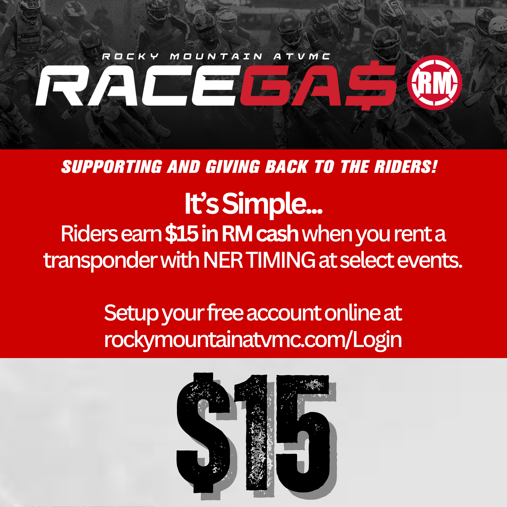 Flyer promoting Rocky Mountain ATV MC race gas with a background image of motocross riders, offering riders $15 in RM cash when renting a transponder with NER timing at select events, and instructions to set up an account online at rockymountainatvmc.com/Login.