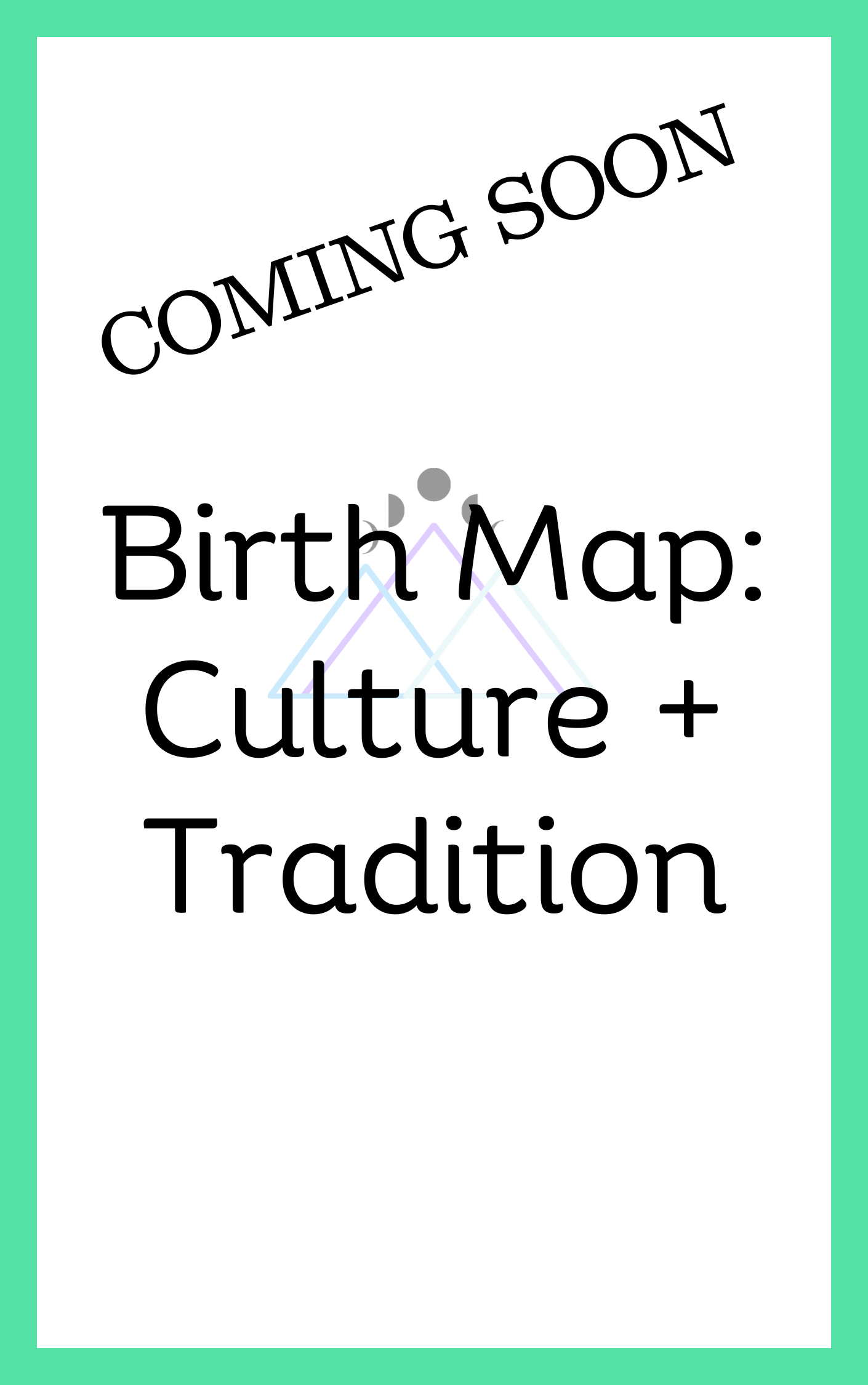 Birth Map™: Culture + Tradition