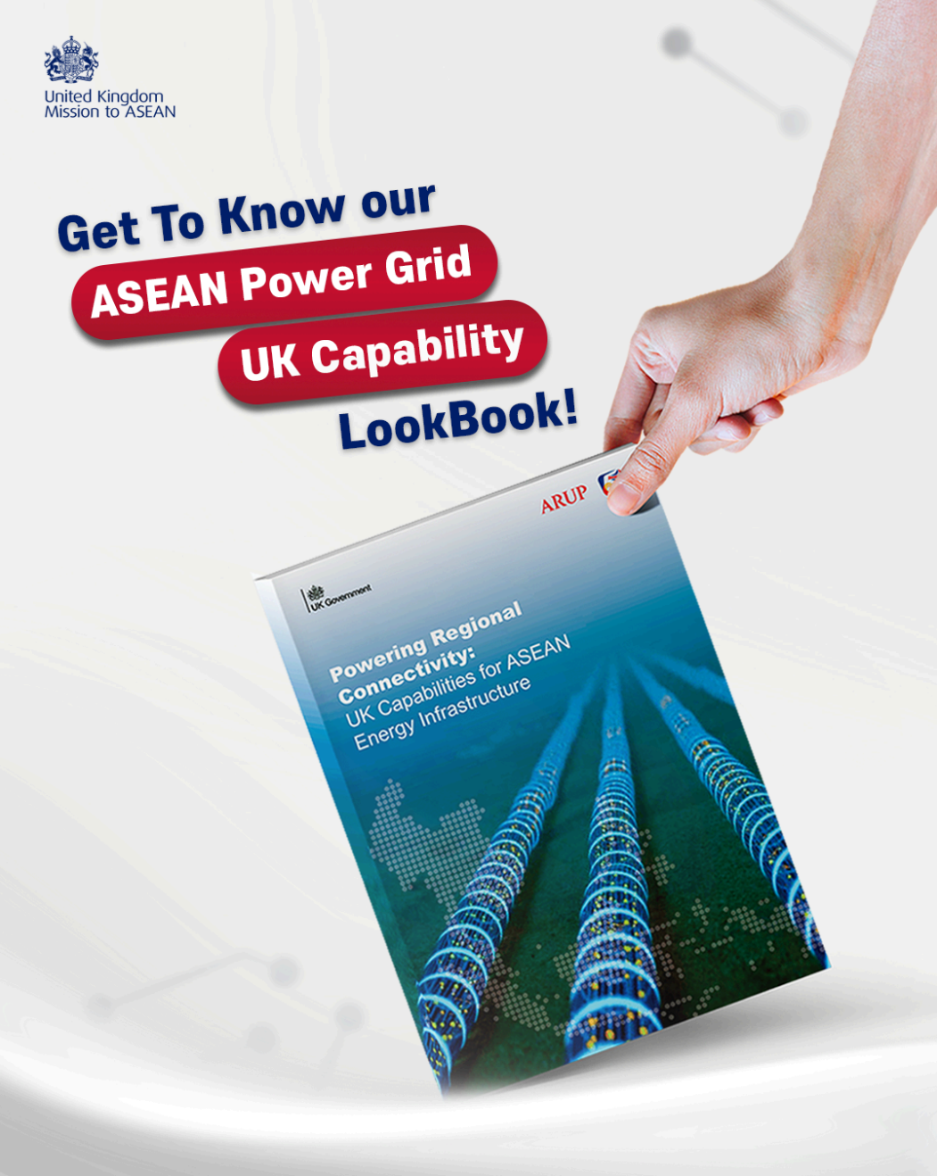 Powering Regional Connectivity: UK Capabilities for ASEAN Energy Infrastructure — A Look book by The UK Mission to ASEAN (UKMIS)