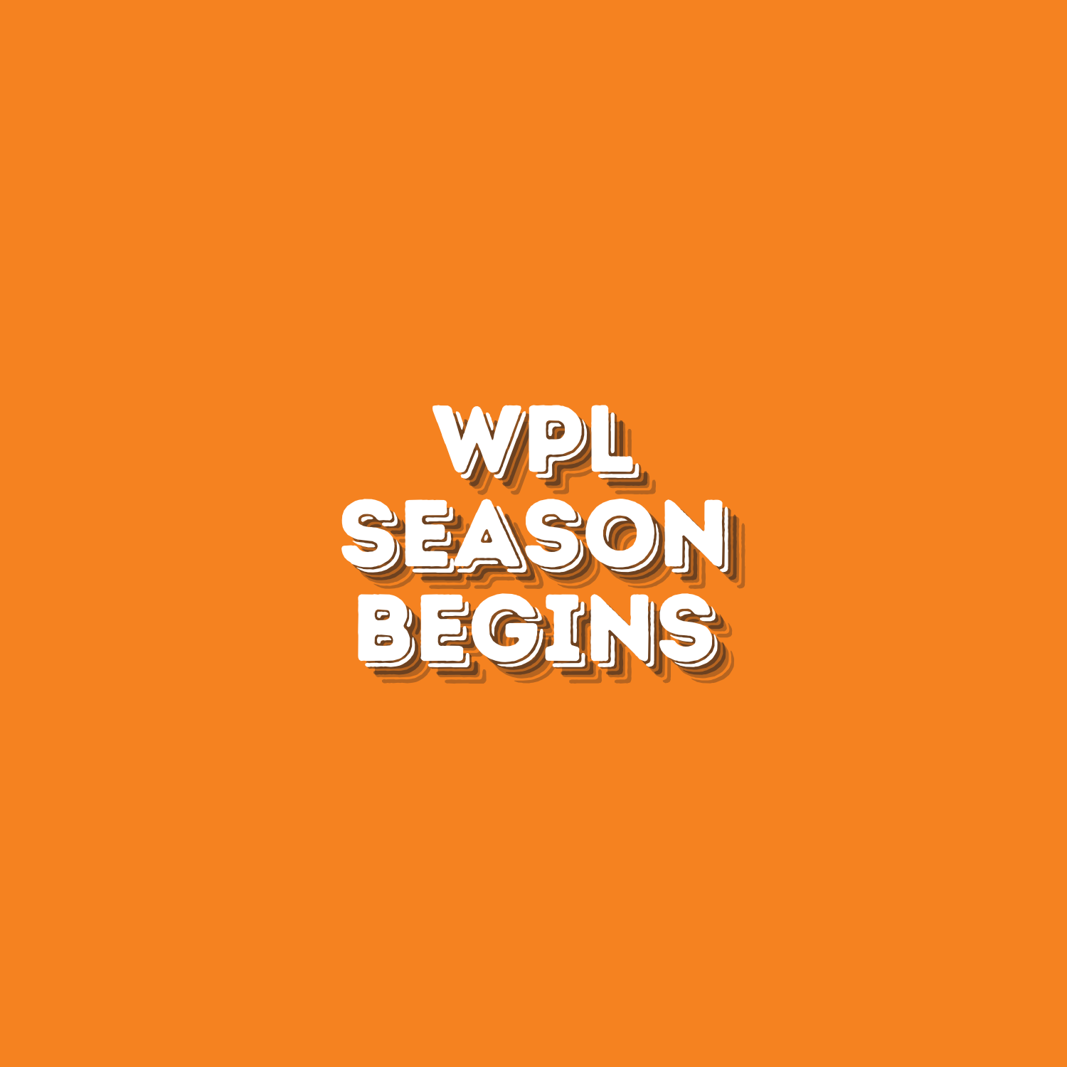 WPL Season Begins