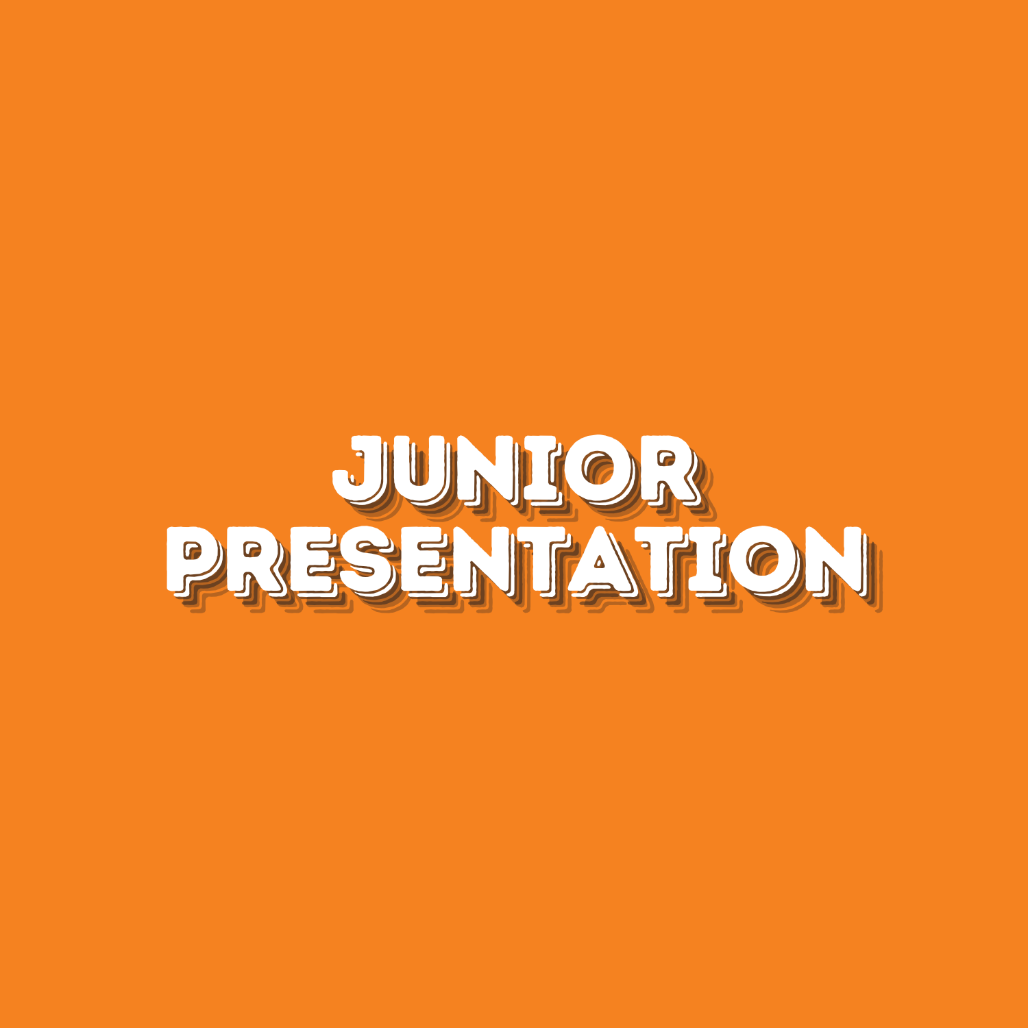 Junior Presentation