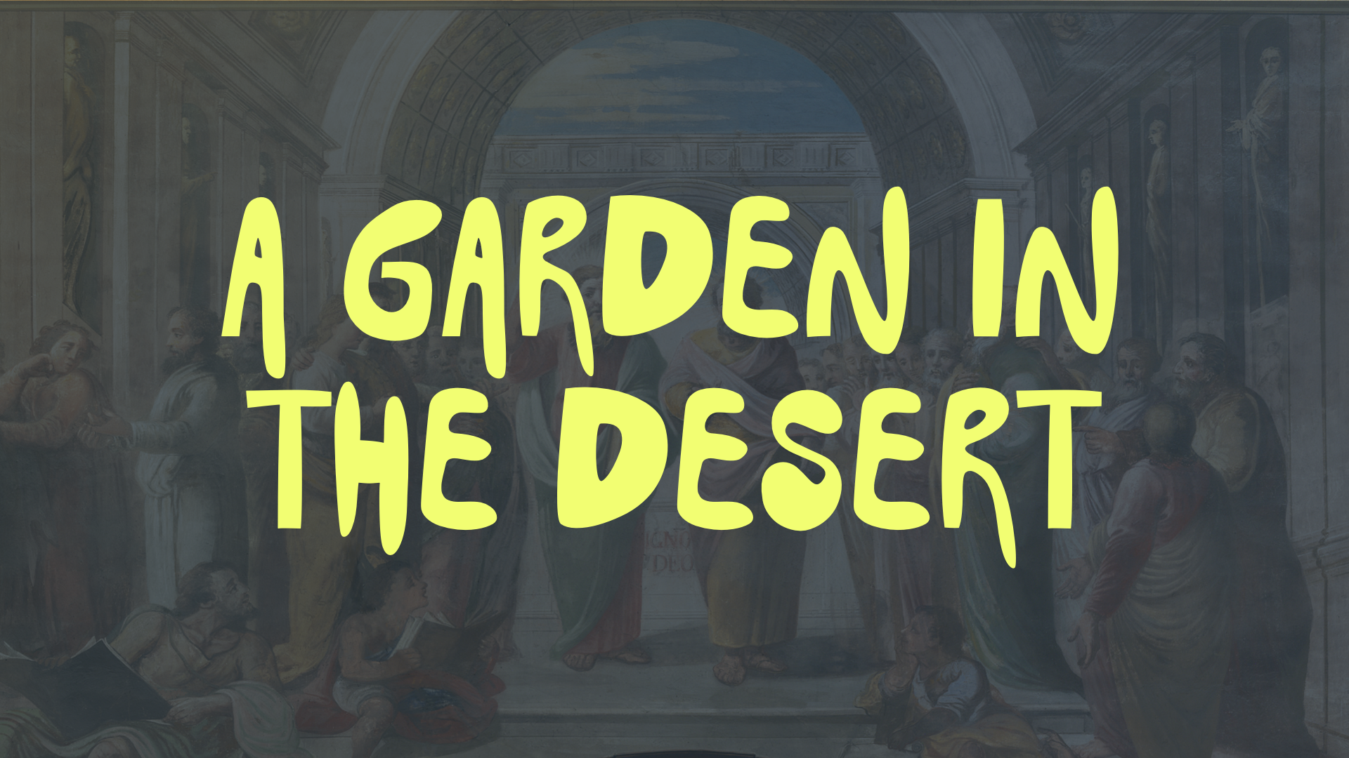 A Garden in the Desert