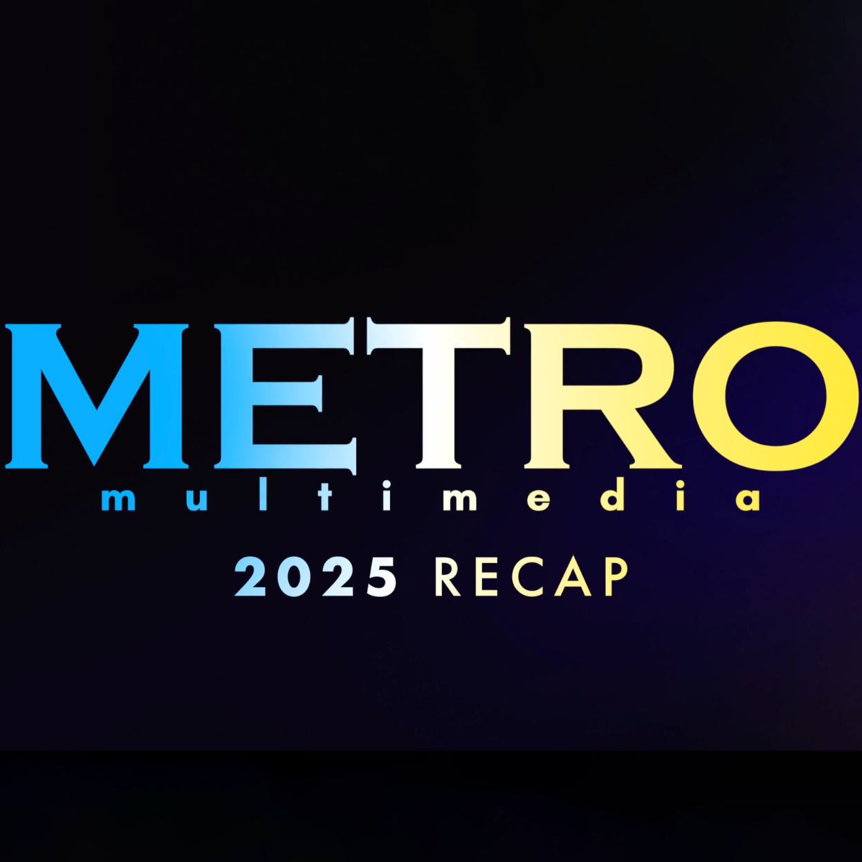 MetroMultimedia 2025 recap