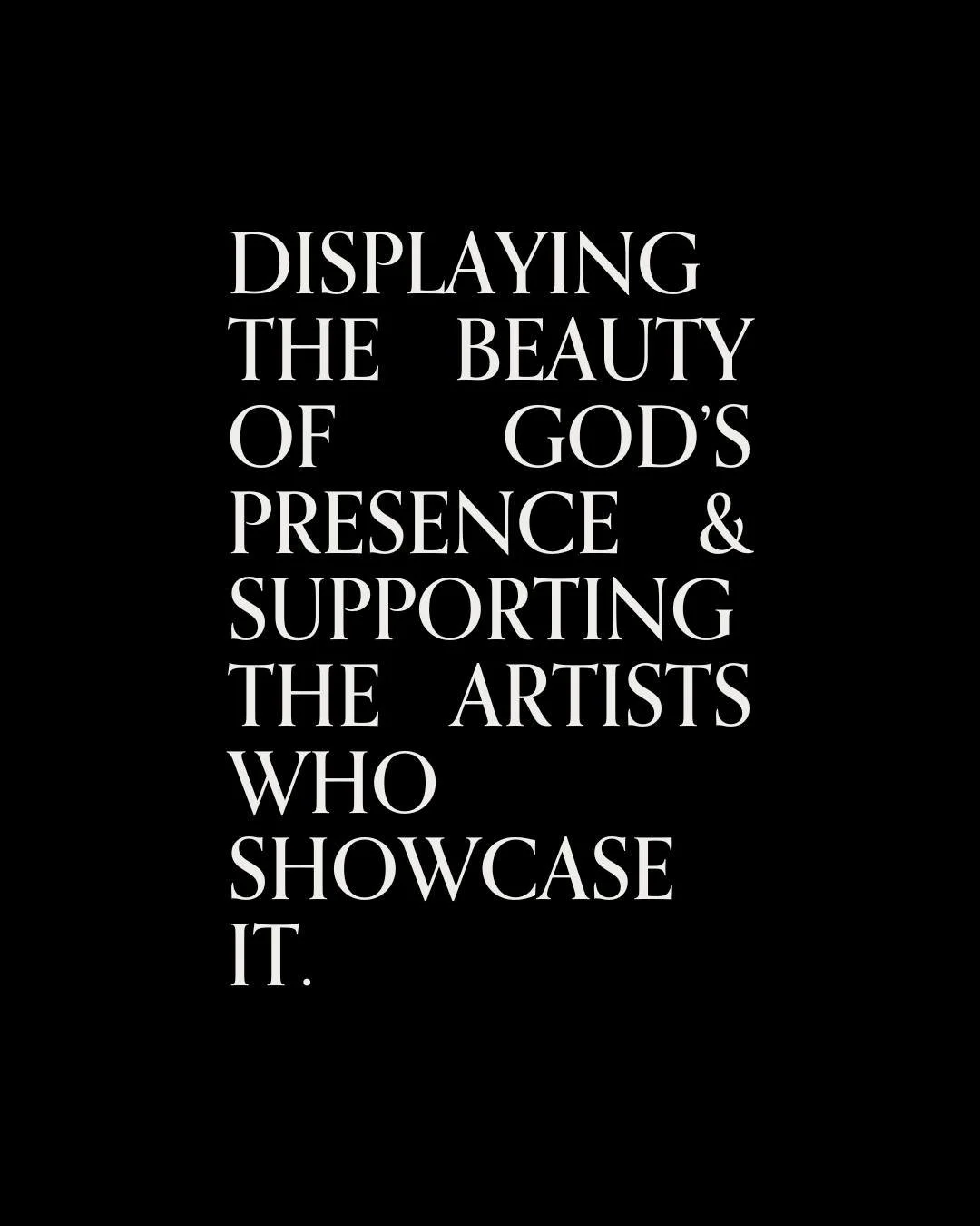 God&rsquo;s Presence is not abstract.
It is felt, 
experienced, 
encountered.

Beauty is a primary language for Presence&mdash;not just a pretty decoration, 
but a declaration.

Artists who abide, seek to make this beauty visible.
Giving form to what