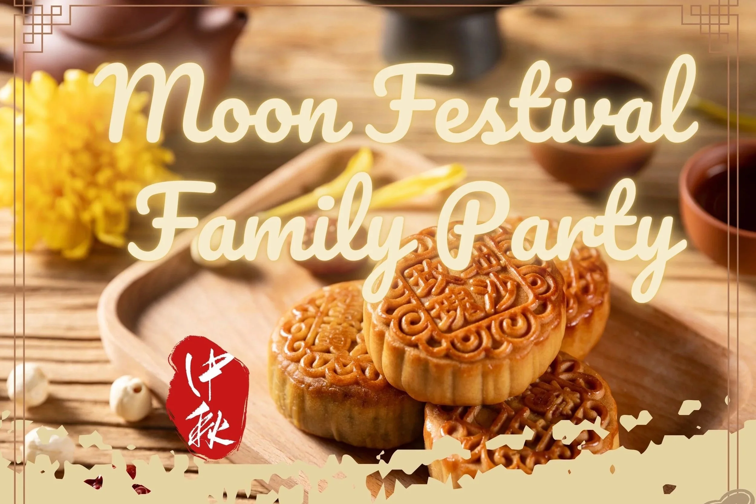 Moon Festival Mooncake & Lantern Tea Party (9/20/26)