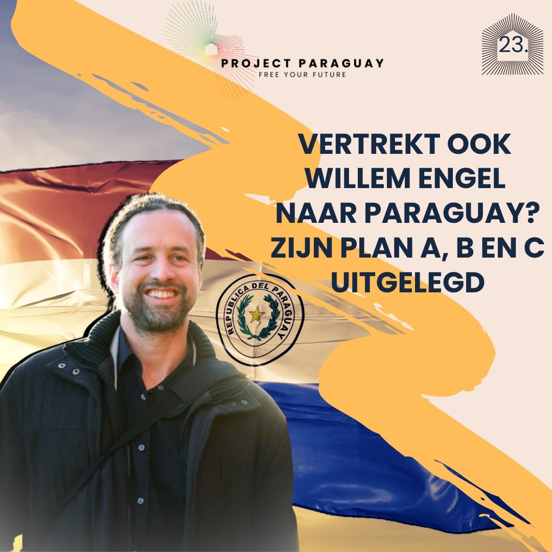 Vertrekt ook Willem Engel naar Paraguay? Wat is zijn plan A, B en C?