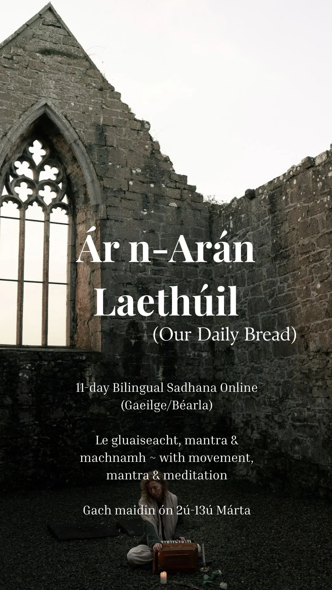 Ár n-Arán Laethúil (Our Daily Bread) - 11-day Bilingual Sadhana 2nd-13th March 2026