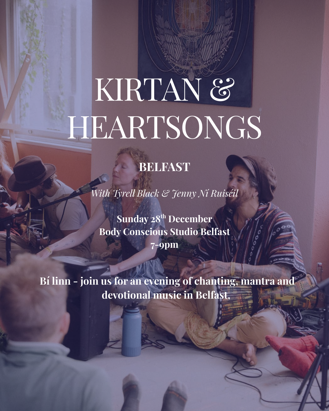 Kirtan & Heartsongs in BELFAST - With Jenny Ní Ruiséil & Tyrell Black - 28th December