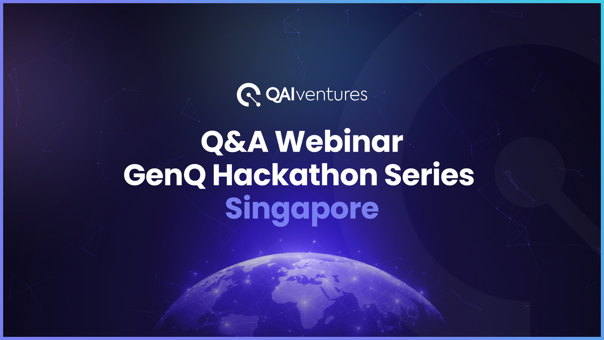 Q&A Webinar | GenQ Hackathon Singapore